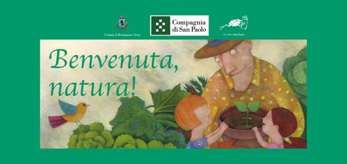 “Benvenuta, natura!”, un progetto alla scoperta  di storie, territorio e alimentazione