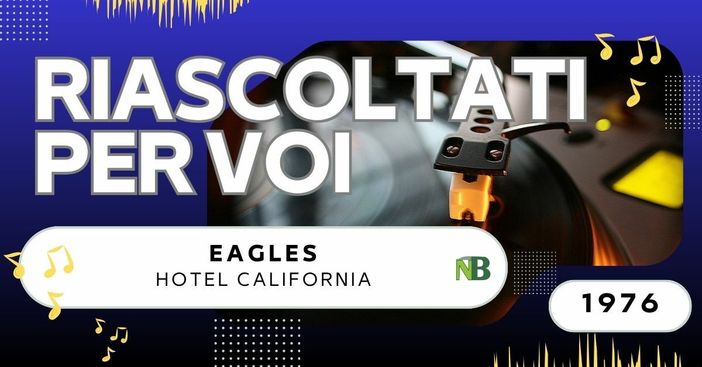 Eagles riascoltati per voi: Hotel California è superlativo, maturo e consapevole