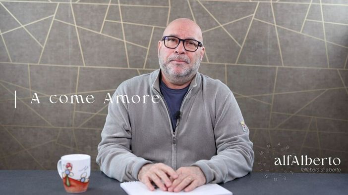 "A" come Amore, al via la rubrica di Alberto Antonello