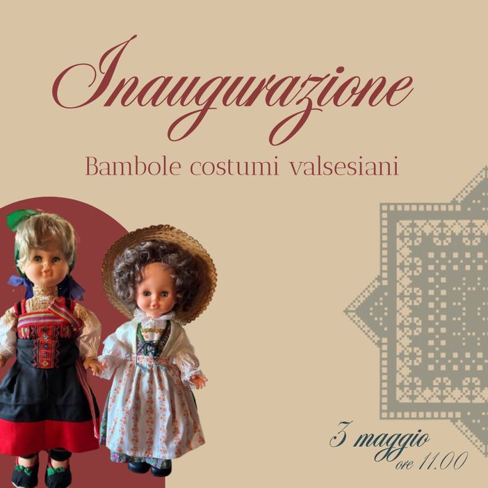 A Fobello il 3 maggio si inaugura l’esposizione di bambole in abiti tradizionali valsesiani A Fobello il 3 maggio si inaugura l’esposizione di bambole in abiti tradizionali valsesiani