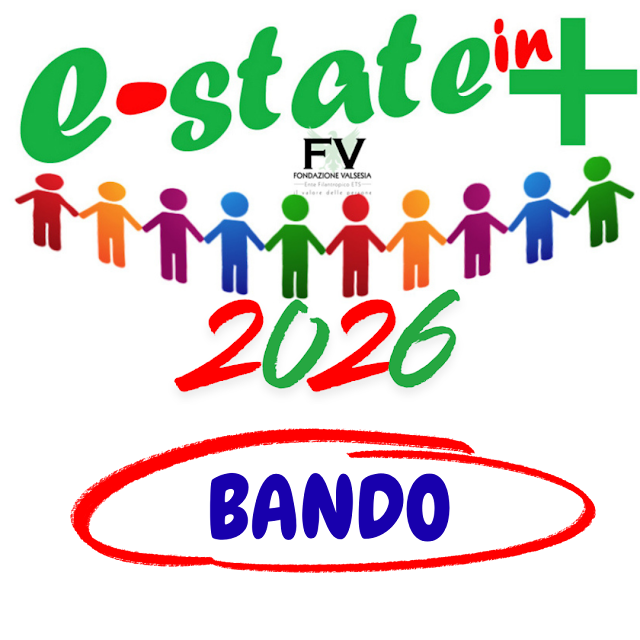 Fondazione Valsesia, aperto il bando “E-State in + 2026” per Centri estivi e Grest Fondazione Valsesia, aperto il bando “E-State in + 2026” per Centri estivi e Grest