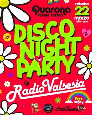 Quarona: sabato 22 marzo, la Disco Night Party. Quarona: sabato 22 marzo, la Disco Night Party.