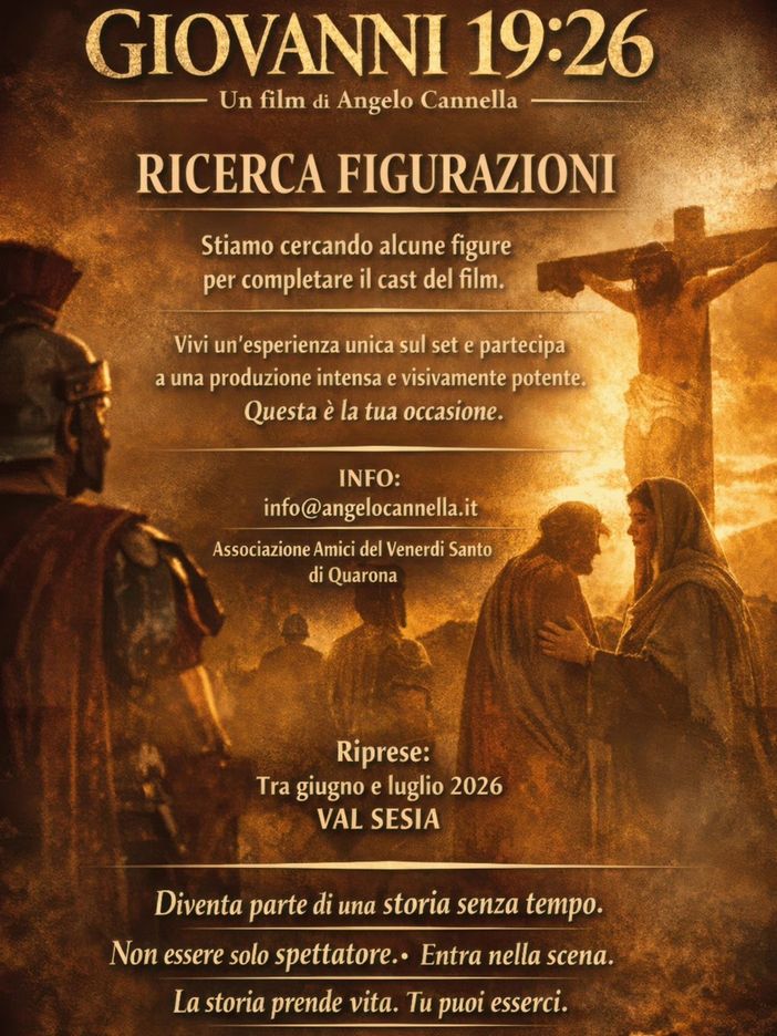 In Valsesia il nuovo film “Giovanni 19:26” apre le selezioni per le figurazioni In Valsesia il nuovo film “Giovanni 19:26” apre le selezioni per le figurazioni