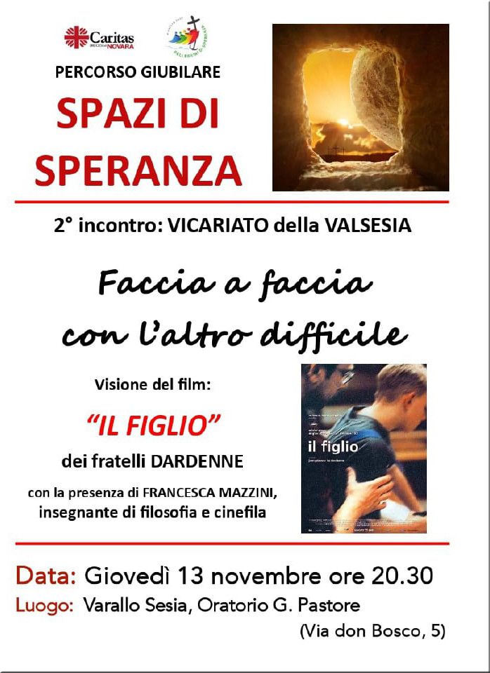 Varallo, nuovo appuntamento del percorso giubilare “Spazi di Speranza”: giovedì 13 novembre la proiezione del film Il figlio Varallo, nuovo appuntamento del percorso giubilare “Spazi di Speranza”: giovedì 13 novembre la proiezione del film Il figlio