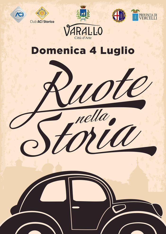 “Sulle strade di Vincenzo Lancia”. Ruote nella Storia Varallo, 4 luglio