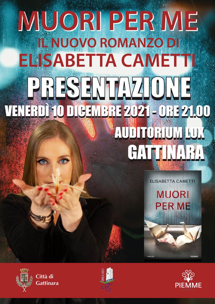 “MUORI PER ME” Il nuovo romanzo di Elisabetta Cametti