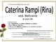 Caterina Rampi (Rina), ved. Beltrame