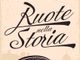 “Sulle strade di Vincenzo Lancia”. Ruote nella Storia Varallo, 4 luglio