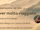 A Villa Caccia la presentazione del libro &quot;Aver molto viaggiato&quot;