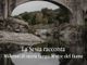 La Sesia racconta. Saranno svelati i millenni di storia lungo il fiume