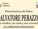 Gattinara, a Villa Paolotti la presentazione del volume “Salvatore Perazzo. Un medico, un uomo, una comunità”