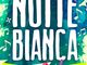 Varallo: Arriva la notte bianca