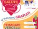 Vercelli ospita “Le Oasi della Salute”: il 17 maggio screening gratuiti e prevenzione in piazza Vercelli ospita “Le Oasi della Salute”: il 17 maggio screening gratuiti e prevenzione in piazza