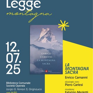 Per l'iniziativa &quot;Grignasco Legge&quot;: &quot;La montagna che non si conquista: quando il limite diventa scelta&quot;