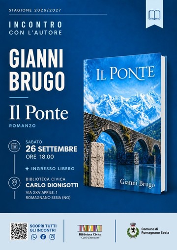 A Romagnano Sesia ripartono gli incontri con l’autore: Gianni Brugo presenta “Il Ponte”