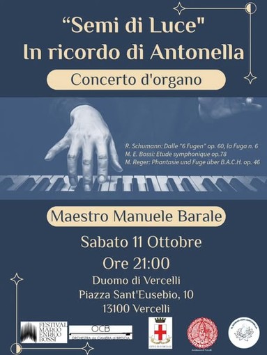 “Semi di luce”, concerto d’organo al Duomo di Vercelli in ricordo di Antonella