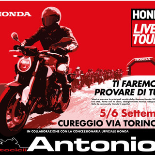Honda Live Tour da Antonioli Motocicli: il 5 e 6 settembre si provano i modelli Honda Honda Live Tour da Antonioli Motocicli: il 5 e 6 settembre si provano i modelli Honda