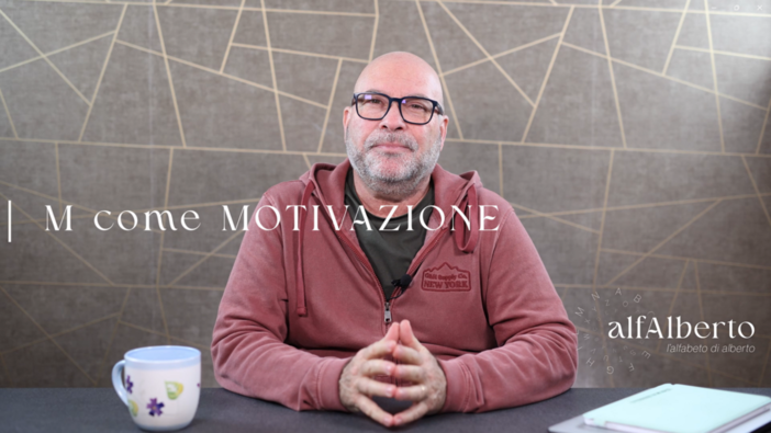 AlfAlberto, M come Motivazione: la forza che nasce da uno scopo AlfAlberto, M come Motivazione: la forza che nasce da uno scopo