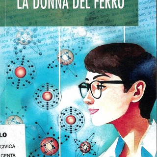 A Borgosesia Clara Camaschella presenta “La Donna del Ferro” al Centro Studi Turcotti