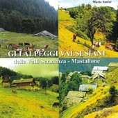 Mario Soster racconta gli alpeggi valsesiani delle valli Sermenza e Mastallone Mario Soster racconta gli alpeggi valsesiani delle valli Sermenza e Mastallone