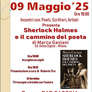 Lozzolo: Domani 9 maggio Marco Gaviani presenterà l'ultima sua fatica letteraria &quot;Sherlock Holmes e il cammino del Poeta”