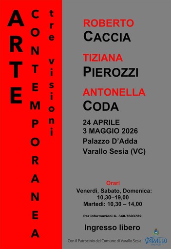 A Varallo tre artisti in dialogo a Palazzo D’Adda: dal 24 aprile al 3 maggio la mostra “Arte contemporanea – Tre visioni”