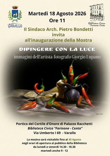 Varallo, alla Biblioteca Farinone-Centa la mostra “Dipingere con la luce” di Giorgio Lupano Varallo, alla Biblioteca Farinone-Centa la mostra “Dipingere con la luce” di Giorgio Lupano