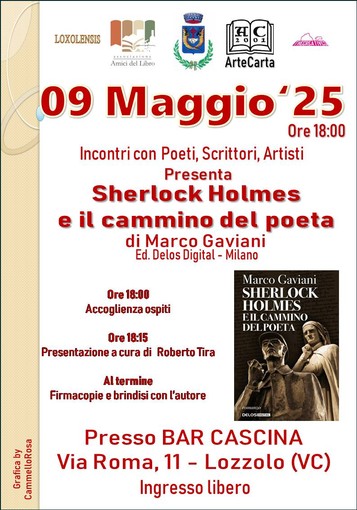 Lozzolo: Domani 9 maggio Marco Gaviani presenterà l'ultima sua fatica letteraria &quot;Sherlock Holmes e il cammino del Poeta”