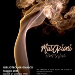 Alla Biblioteca di Grignasco arriva “MutAzioni” di Roberto Sagliaschi Alla Biblioteca di Grignasco arriva “MutAzioni” di Roberto Sagliaschi