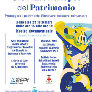 Giornate Europee del Patrimonio, a Vercelli due mostre documentarie tra banditi, ribelli e identità cittadina Giornate Europee del Patrimonio, a Vercelli due mostre documentarie tra banditi, ribelli e identità cittadina