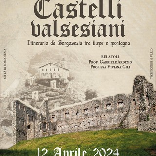 Borgosesia: Per i “I Venerdì della Cultura” una suggestiva serata sui Castelli valsesiani