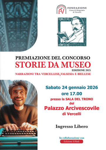 “Storie da Museo”, a Vercelli la premiazione del concorso tra Valsesia, Vercellese e Biellese