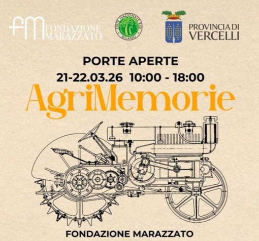 Fondazione Marazzato porta in scena AgriMemorie: a Stroppiana due giorni tra storia e tradizione agricola Fondazione Marazzato porta in scena AgriMemorie: a Stroppiana due giorni tra storia e tradizione agricola