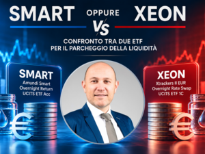 SMART oppure XEON: confronto tra due ETF per il parcheggio della liquidità