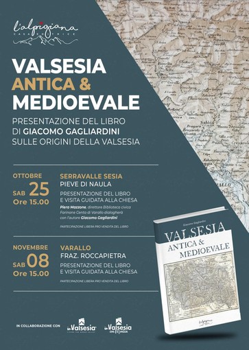 Serravalle Sesia e Varallo, doppio appuntamento con “Valsesia Antica & Medioevale” di Giacomo Gagliardini Serravalle Sesia e Varallo, doppio appuntamento con “Valsesia Antica & Medioevale” di Giacomo Gagliardini