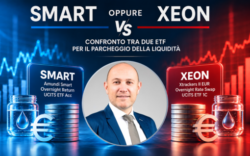 SMART oppure XEON: confronto tra due ETF per il parcheggio della liquidità SMART oppure XEON: confronto tra due ETF per il parcheggio della liquidità