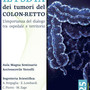 Tumori del colon-retto: a Vercelli una giornata di confronto tra ospedale e territorio