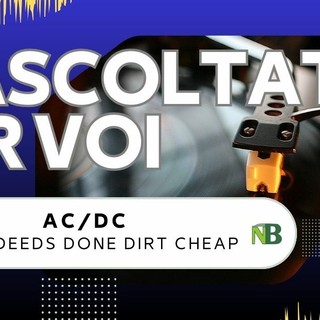 L'irresistibile rock allo stato puro: AC/DC – Dirty Deeds Done Dirt Cheap