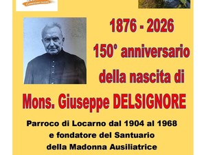 Locarno ricorda monsignor Giuseppe Delsignore nel 150° anniversario della nascita Locarno ricorda monsignor Giuseppe Delsignore nel 150° anniversario della nascita