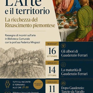 A Romagnano Sesia tre serate per riscoprire Gaudenzio Ferrari e il Rinascimento piemontese