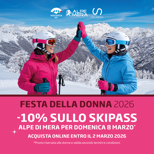 Festa della donna sugli sci in Valsesia: all' Alpe di Mera arriva lo sconto skipass