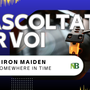 Riascoltati per voi da Andrea Battagin, ecco Iron Maiden - Somewhere in Time (1986)