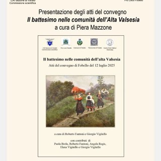 A Fobello la presentazione degli atti del convegno sul battesimo nell’Alta Valsesia