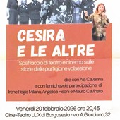 Borgosesia, al Cine-Teatro Lux lo spettacolo “Cesira e le altre” dedicato alle partigiane valsesiane Borgosesia, al Cine-Teatro Lux lo spettacolo “Cesira e le altre” dedicato alle partigiane valsesiane