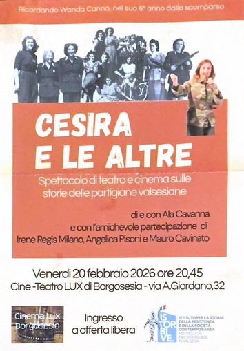 Borgosesia, al Cine-Teatro Lux lo spettacolo “Cesira e le altre” dedicato alle partigiane valsesiane