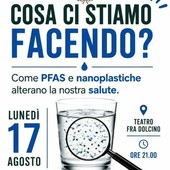 PFAS e nanoplastiche, lunedì 17 agosto incontro al Teatro Fra Dolcino PFAS e nanoplastiche, lunedì 17 agosto incontro al Teatro Fra Dolcino