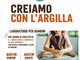 Domani a Campertogno parte “Creiamo con l’argilla”, laboratorio per bambini in due giornate