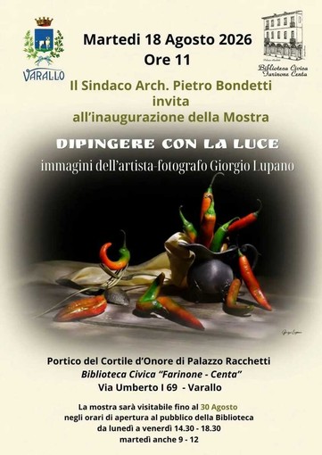 Varallo, il 18 agosto inaugura la mostra fotografica “Dipingere con la luce” Varallo, il 18 agosto inaugura la mostra fotografica “Dipingere con la luce”