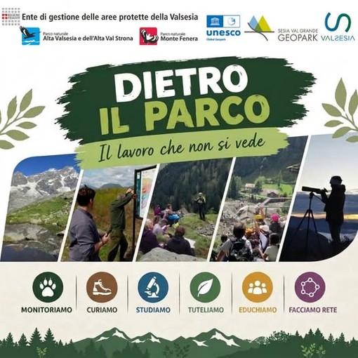 “Dietro il Parco”, alla scoperta del lavoro quotidiano delle Aree Protette della Valsesia “Dietro il Parco”, alla scoperta del lavoro quotidiano delle Aree Protette della Valsesia