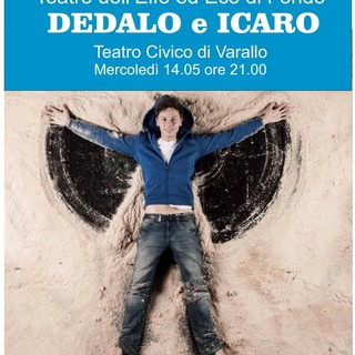 Varallo: Al Civico va in scena &quot;Dedalo e Icaro&quot;